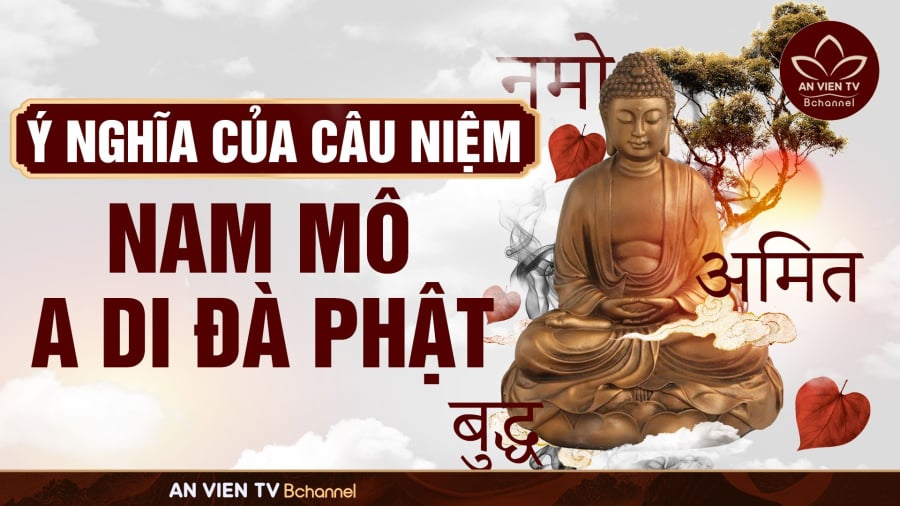 Ý nghĩa câu Nam Mô A Di Đà Phật trong quan niệm Phật giáo